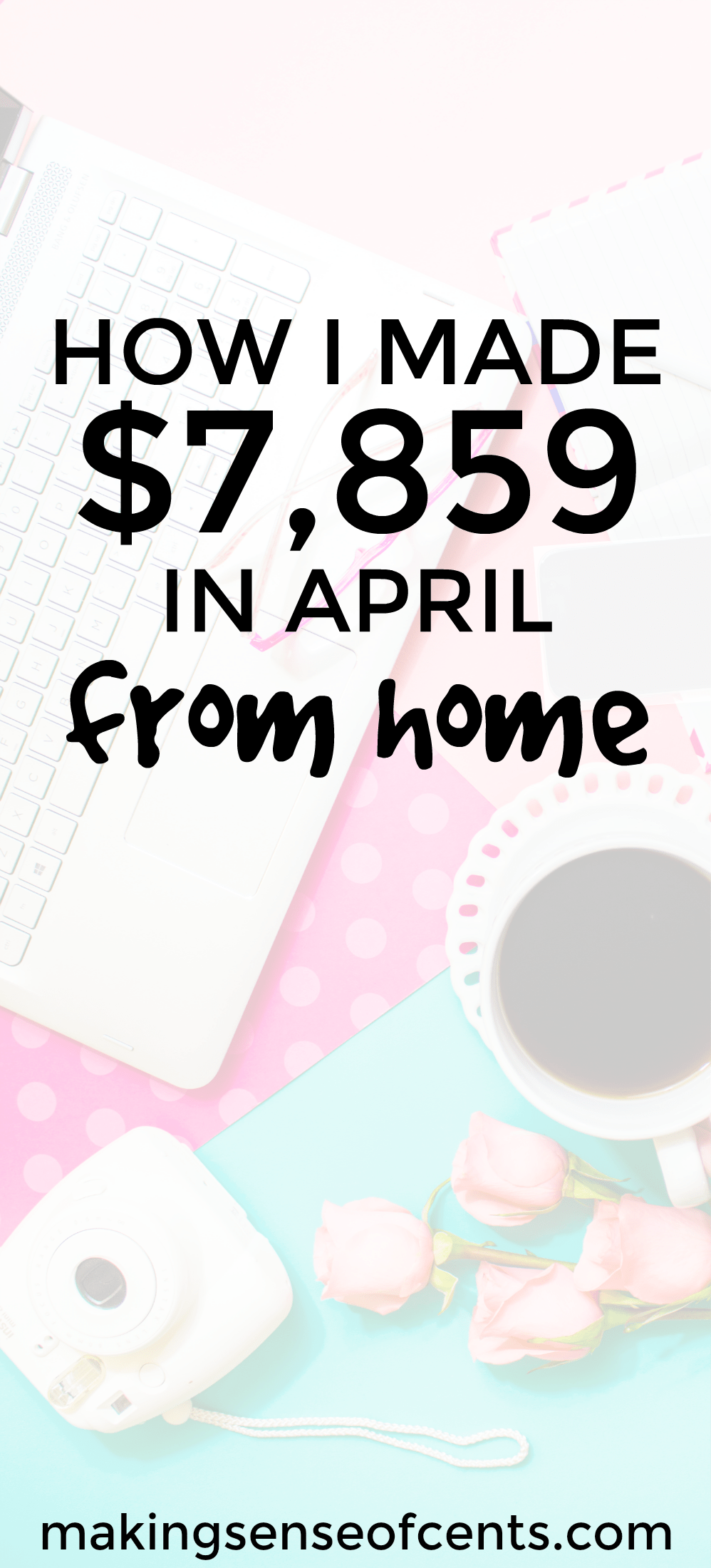 Find out how I mdae $7,859 in April from home blogging.