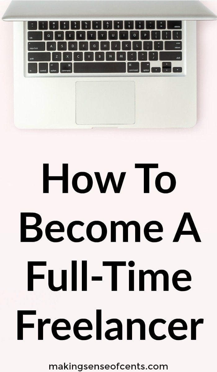How To Become A Full-Time Freelancer