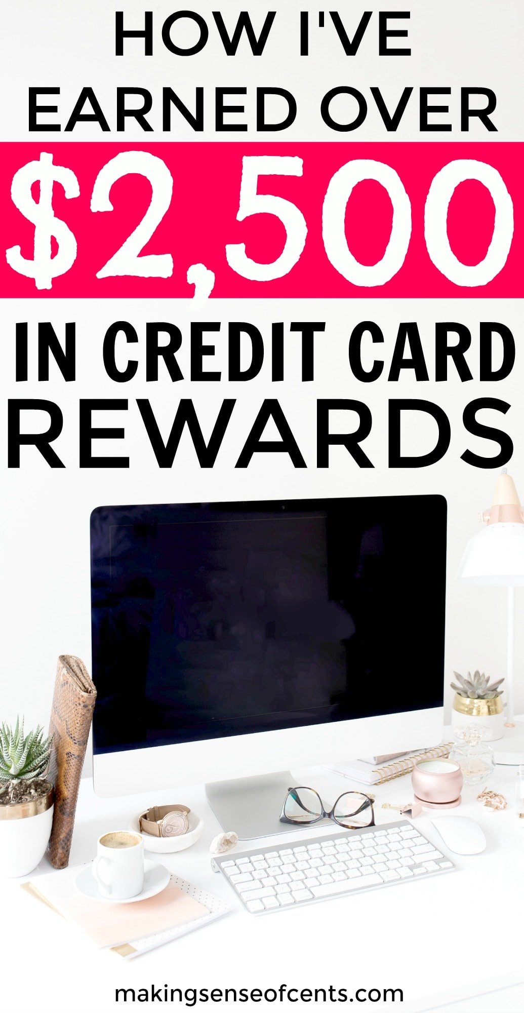 How I’ve Earned Over $2,500 In Credit Card Rewards In 2015